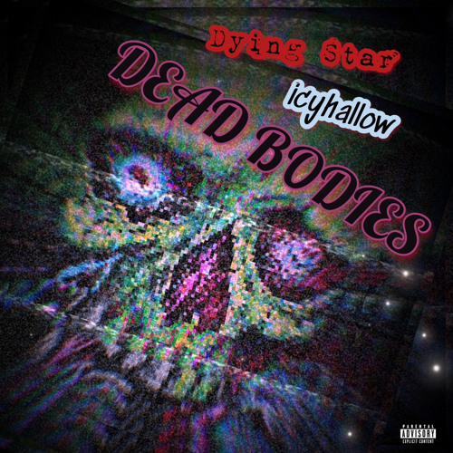 Dead Bodies (Feat. icyhallow)