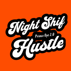 Night Shift Hustle