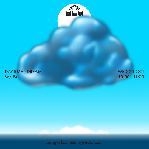 Daytime I Dream w/ P4 - 23rd October 2024