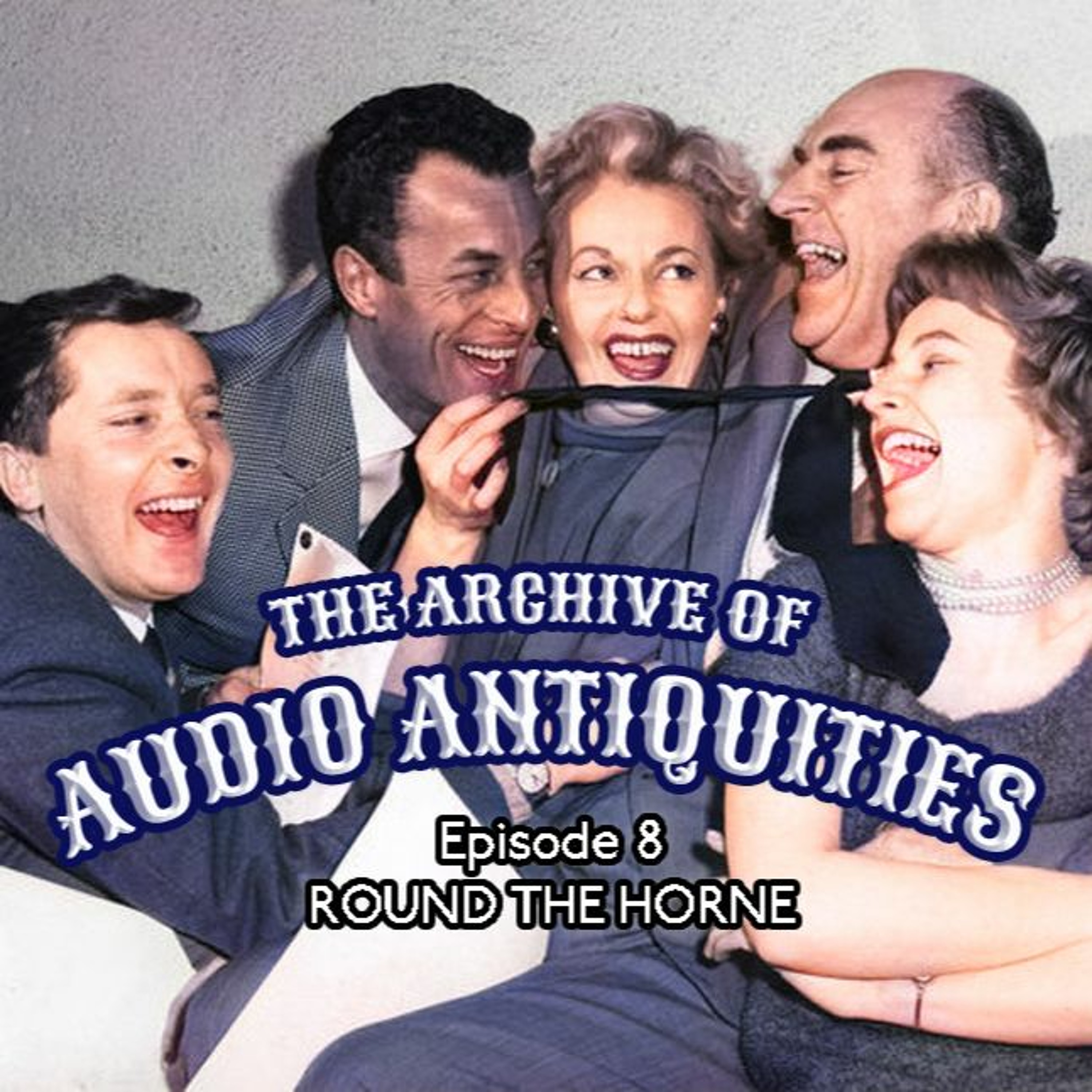 Episode 8: Round The Horne episode artwork