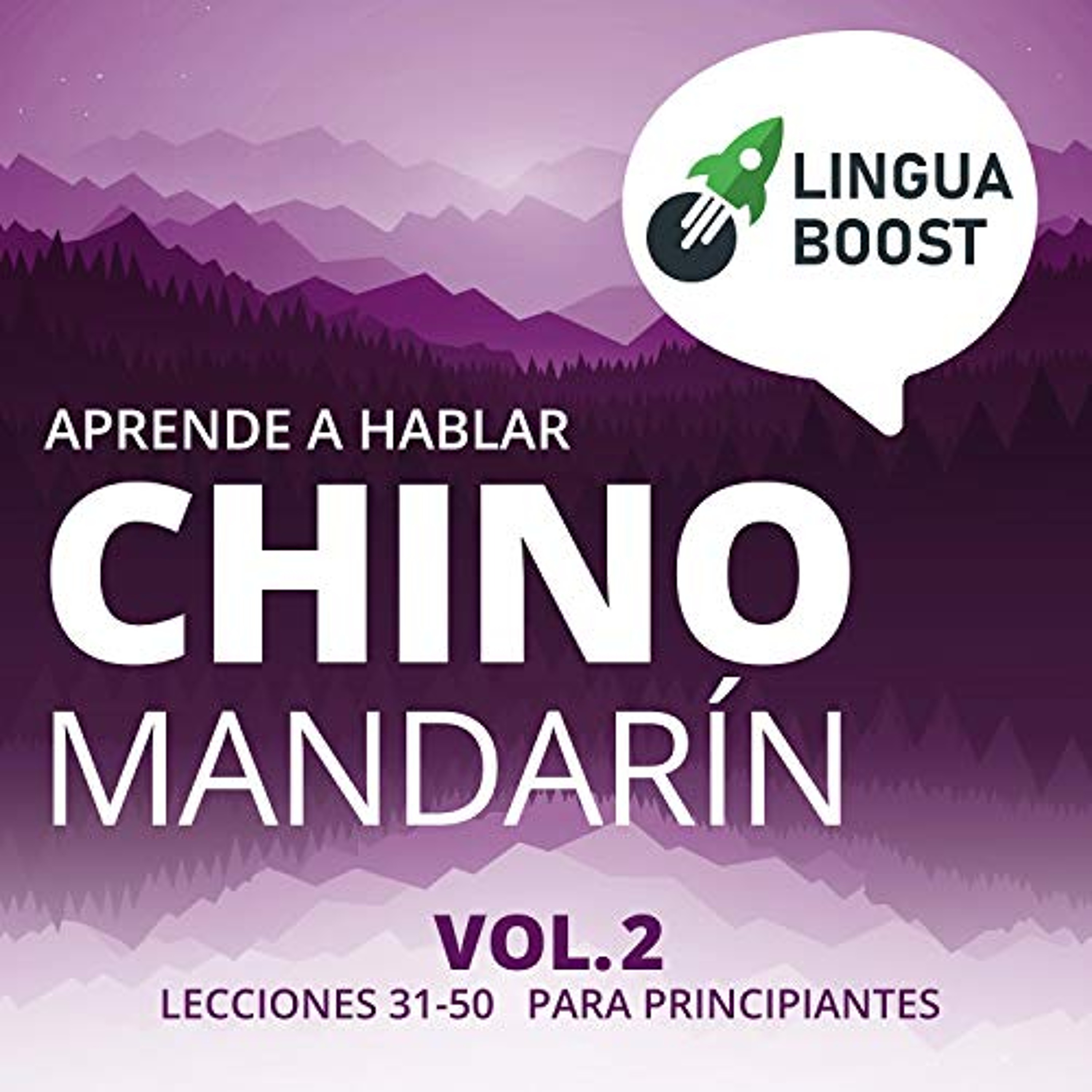 Aprende a hablar chino mandarín Vol. 2 [Learn to Speak Mandarin Chinese Vol. 2] (Audiolibro) | Prueba Gratis