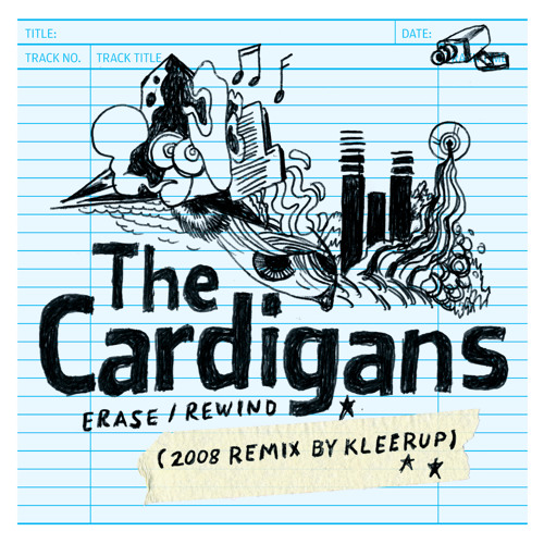 Stream Erase / Rewind (2008 Remix by Kleerup) by The Cardigans | Listen  online for free on SoundCloud