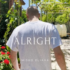 Misho Eliava - Alright