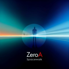 ZeroA - Spacewalk