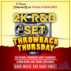 AL3: Throwback Thursday 2K R&B Set 1.5.23