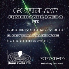 Gourlay - Funk In Andromeda EP [DID013D]