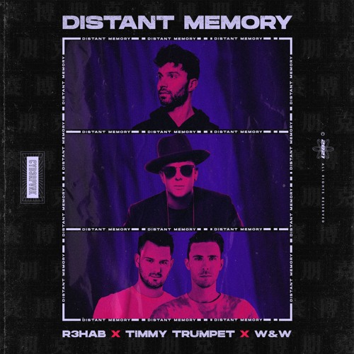 R3HAB x Timmy Trumpet x W&W - Distant Memory