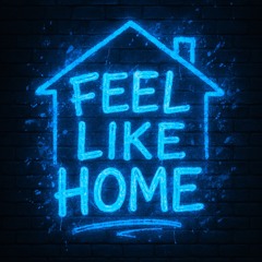 Feel like home