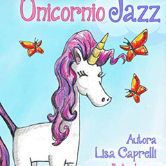 [View] EBOOK ☑️ Unicornio Jazz: En español para los padres y niñas (Unicorn Jazz) (Sp