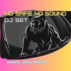 DJ SET BY BJB - NO SAFE NO SOUND