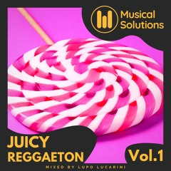 Juicy Reggaeton Vol. 1 (Reggaeton, Hip Hop, Trap)