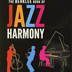 [Download] EBOOK ✉️ The Berklee Book of Jazz Harmony by  Joe Mulholland &  Tom Hojnac