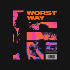 WORST WAY FEAT. SOLOCELO