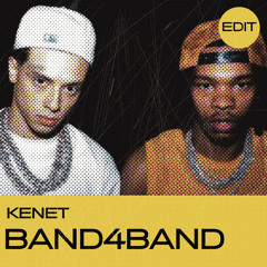 BAND4BAND - (Kenet Edit)