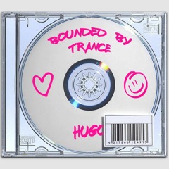 Bounded By Trance
