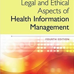 ^R.E.A.D.^ Legal and Ethical Aspects of Health Information Management READ B.O.O.K.