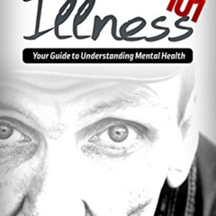 View KINDLE 💛 Mental Illness 101: Your Guide to Understanding Mental Health (mental