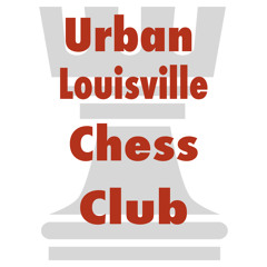 Urban Louisville Chess Podcast