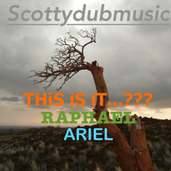 THiS_iS_iT...???(Feat. Raphael & Ariel)[Cinematic Remix Version]