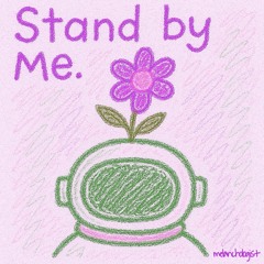 Stand By Me.