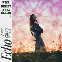 RCSL, Repiet, Julia Kleijn - Echo (Qilin Remix)