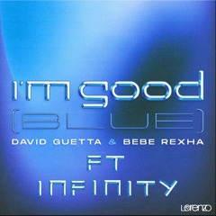 David Guetta Ft Bebe Rexha vs Guru Josh - I'm Good Infinity ( Lorenzo mashup)