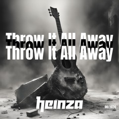 Throw It All Away