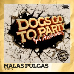Dogs Go To Party - 4th Anniversary (Mixed by DJ Fen)