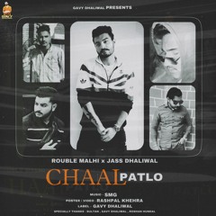 CHAAL PATLO - Rouble Malhi x Jass Dhaliwal