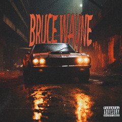 BRUCE WAYNE