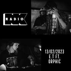 Noize Kontrol Radio w. E.T ft. Orphic - 13/02/2023
