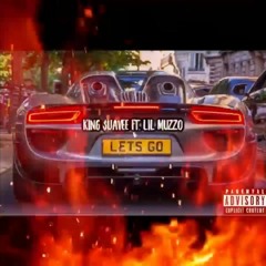 Lets Go ft. Lil Muzzo