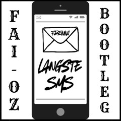 FRENNA - LANGSTE SMS (FAI-OZ Bootleg)