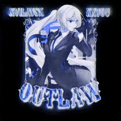 & XVILAYSX - OUTLAW