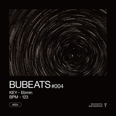 BUBEATS #004