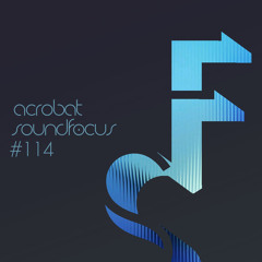 Acrobat | SoundFocus 114 | Dec 2024