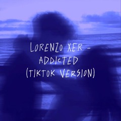 Addicted (Tiktok Version)