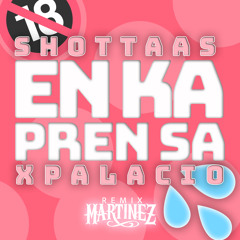 Shottaas x Palacio - En ka pren sa (MARTINEZ remix) 2023