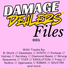 DAMAGE DEALERS - FILES 001.3- BRUTAL DEALERS