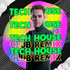 Tech House CLUB REMIX (DJ MIX 2023)