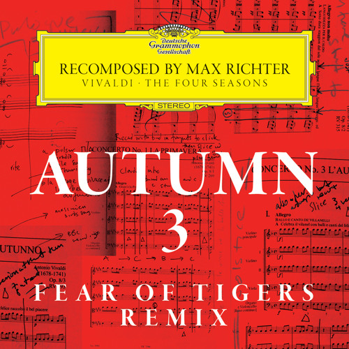 Stream Recomposed By Max Richter: Vivaldi, The Four Seasons: Autumn 3 (2012)  by max richter | Listen online for free on SoundCloud
