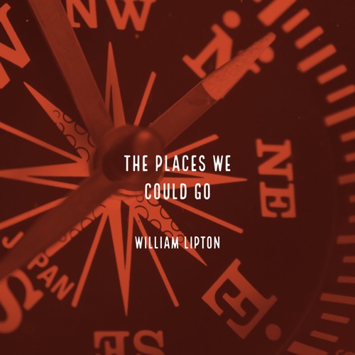 The Places We Could Go