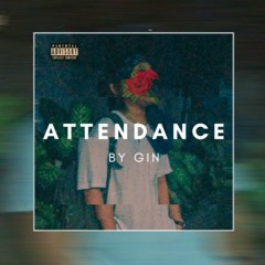 ATTENDANCE - Gin