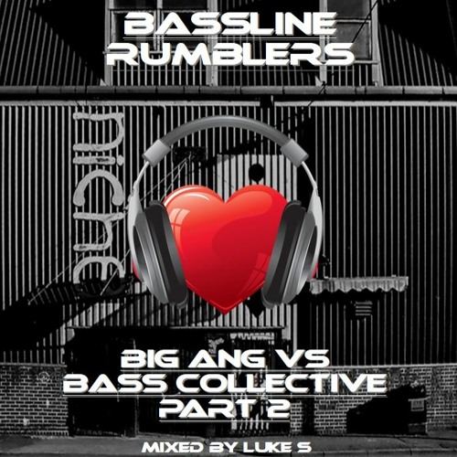 BIG ANG vs BASS COLLECTIVE PART 2 Mixed By Luke S