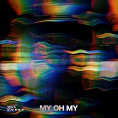 Ava Max - My Oh My (VEX & Stan Mylor Remix)