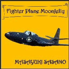 Fighter Plane Moon Jelly - Masayuki Sasano