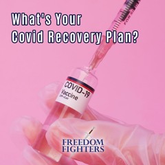#54 What's Your COVID Recovery Plan? 1