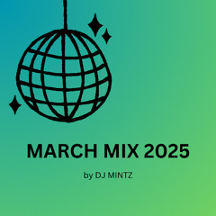 MARCH MIX 2025