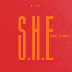 S.H.E (Drop It Down)