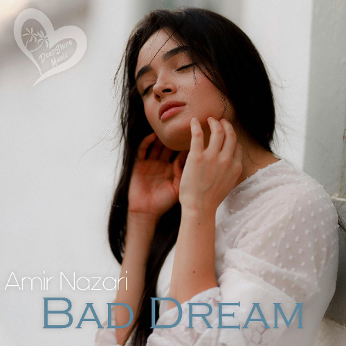 Amir Nazari - Bad Dream